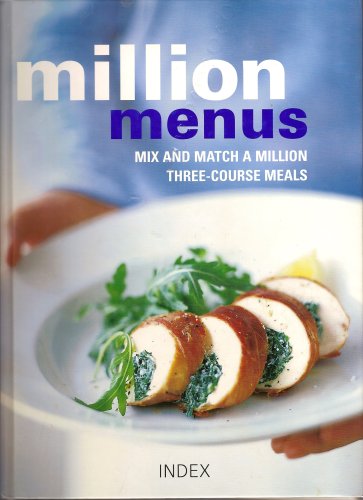 Million Menus - Mix and Match a Million Three Course Meals