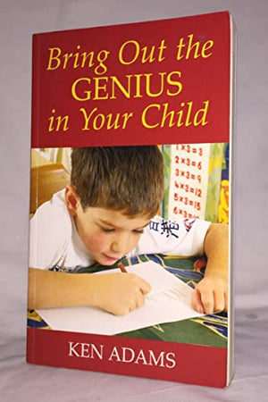 Bring Out the Genius in Your Child