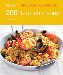 Hamlyn All Colour Cookery: 200 Fab Fish Dishes 