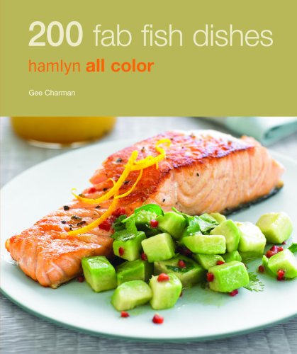 Hamlyn All Colour Cookery: 200 Fab Fish Dishes
