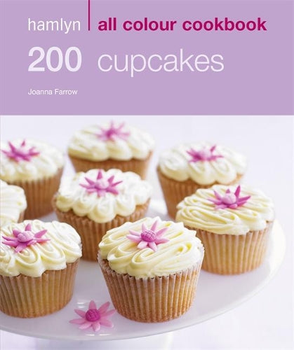 Hamlyn All Colour Cookery: 200 Cupcakes