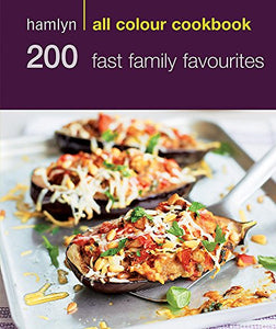 Hamlyn All Colour Cookery: 200 Fast Family Favourites 