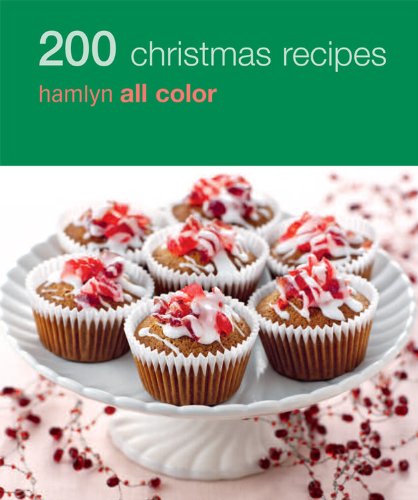 Hamlyn All Colour Cookery: 200 Christmas Recipes