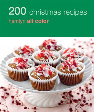 Hamlyn All Colour Cookery: 200 Christmas Recipes
