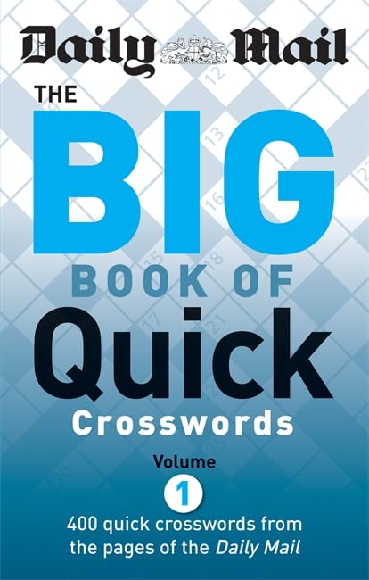 The Daily Mail: the Big Book of Quick Crosswords
