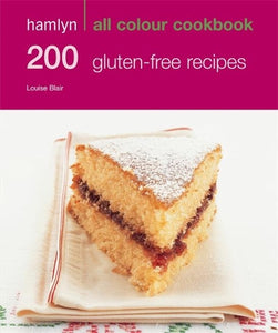 Hamlyn All Colour Cookery: 200 Gluten-Free Recipes 