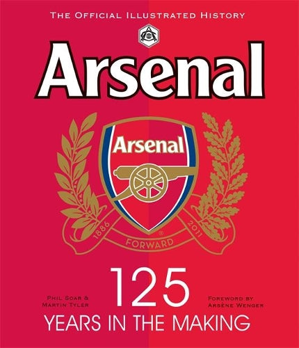 Arsenal 125 Years in the Making