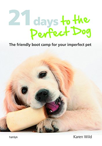 21 Days To The Perfect Dog