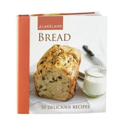 Lakeland Fresh Bread Recipes Book (50 Recipes for
