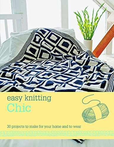 Easy Knitting: Chic