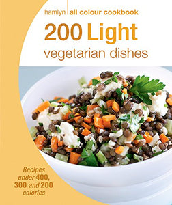 Hamlyn All Colour Cookery: 200 Light Vegetarian Dishes 