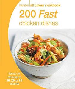 Hamlyn All Colour Cookery: 200 Fast Chicken Dishes 