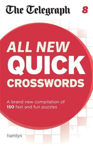 The Telegraph: All New Quick Crosswords 8 