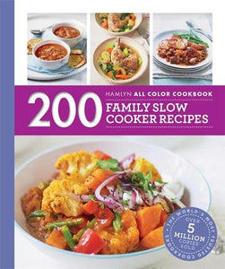 Hamlyn All Colour Cookery: 200 Family Slow Cooker Recipes 