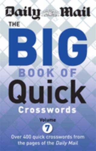 Daily Mail Big Book of Quick Crosswords Volume 7
