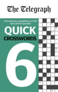 The Telegraph Quick Crosswords 6 