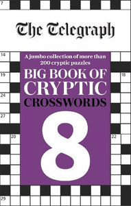 The Telegraph Big Book of Cryptic Crosswords 8 