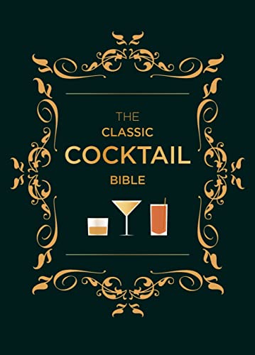 The Classic Cocktail Bible