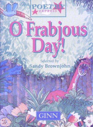 Poetry Express 2- Do Frabjious Day -An Anthology For Year 3 And 4(6 Copies)