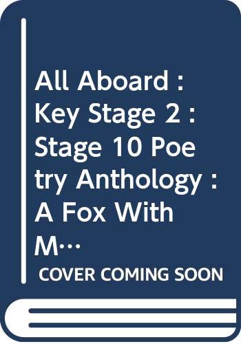All Aboard : Key Stage 2 : Stage 10 Poetry Anthology : A Fox With Moonlight Eyes