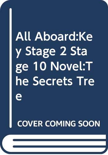 All Aboard:Key Stage 2 Stage 10 Novel:The Secrets Tree
