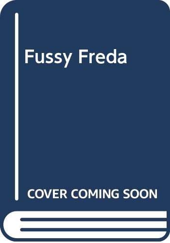 Fussy Freda