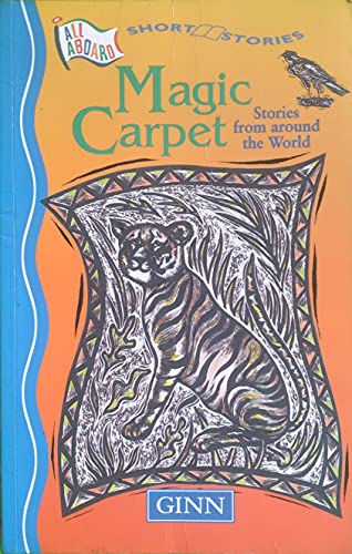 All Aboard :Key Stage 2 Stage 12 Short Story Anthology :Magic Carpet