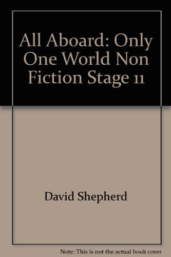 All Aboard :Key Stage 2 :Stage 11 Non-Fiction :Only One World