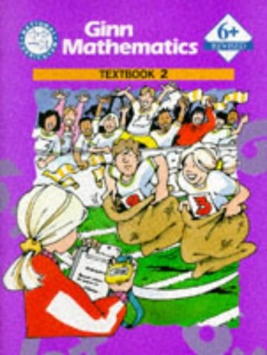 National Curriculum Ginn Mathematics : 6+ Number Textbook 2 ( 1995 Edition )