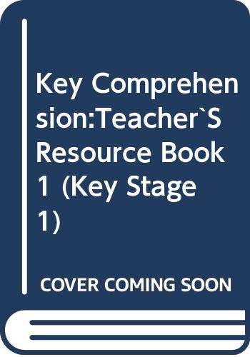 Key Comprehension:Teacher`S Resource Book 1 (Key Stage 1)