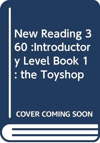 New Reading 360 :Introductory Level Book 1 : the Toyshop