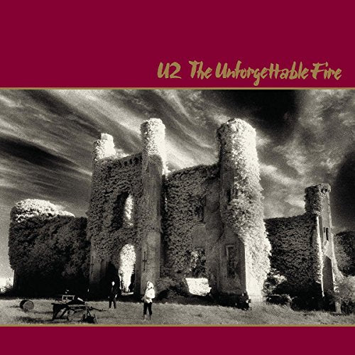 The Unforgettable Fire (Remastered - Deluxe Edition)