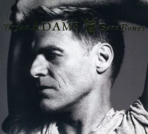 Bryan Adams - Bare Bones (Deluxe Edition)
