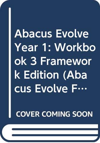 Abacus Evolve Year 1: Workbook 3 Framework Edition