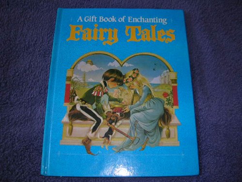 Gift Book of Enchanting Fairy Tales