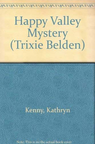 Happy Valley Mystery (Trixie Belden)