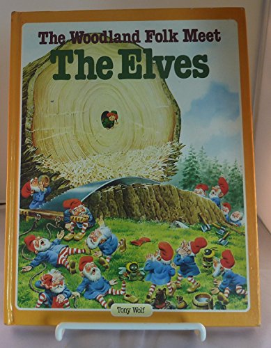 Woodland Folk Meet the Elves