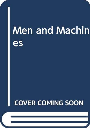 Men and Machines