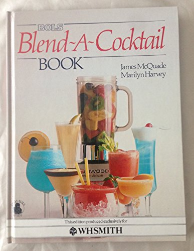 BOLS BLEND-A-COCKTAIL BOOK.