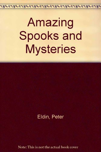 Amazing Spooks and Mysteries