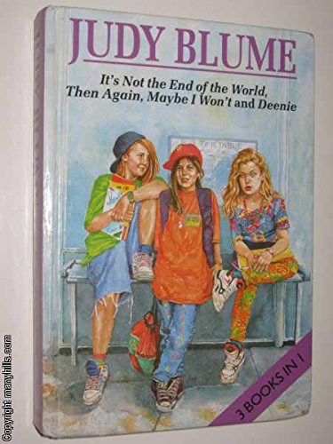 It's Not the End of the World / Then Again, Maybe I Won't / Deenie