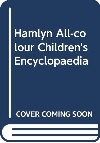 Hamlyn All-colour Children's Encyclopaedia