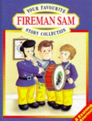 Your Favourite Fireman Sam Story Collection
