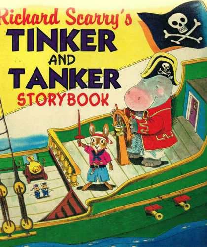 Richard Scarry's Tinker and Tanker Storybook