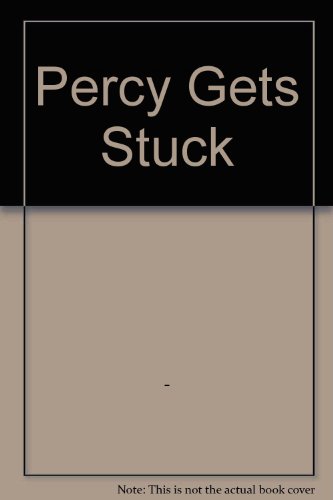 Percy Gets Stuck
