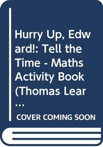 Hurry Up, Edward!