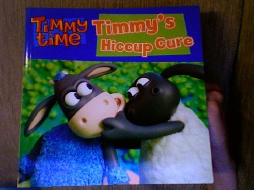 Timmy's Hiccup Cure (Timmy Time)