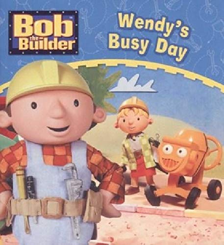 Bob the Builder:Wendys Busy Day