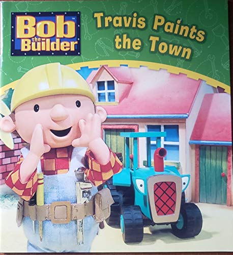 Bob the Builder: Travis Paints the