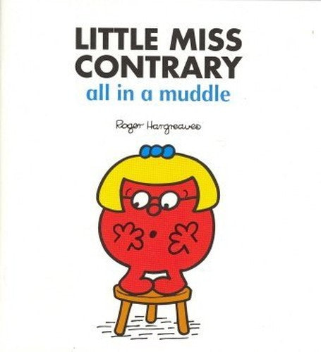 Little Miss Contrary All in a Muddle